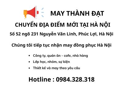 Thông báo chuyển địa điểm mới của May Thành Đạt tại Hà Nội – Số 52 ngõ 231 Nguyễn Văn Linh – May đồng phục Hà Nội